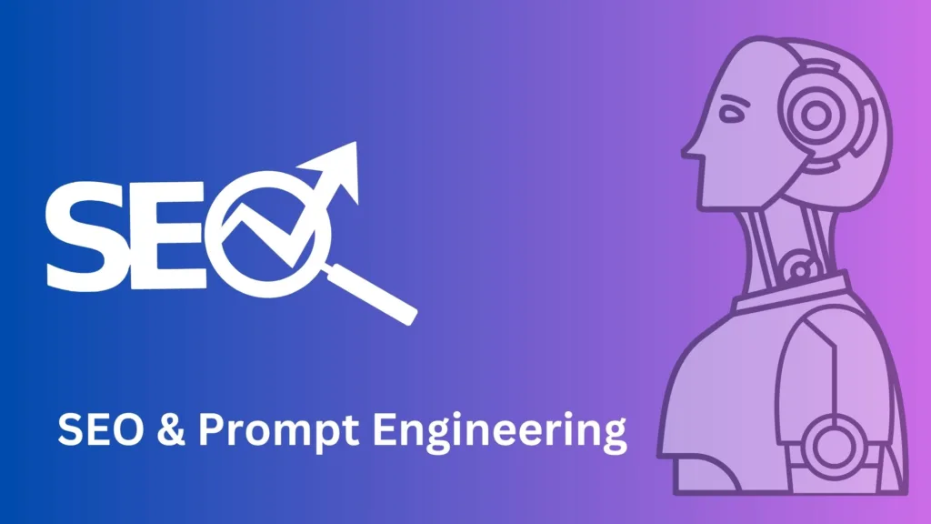 SEO vs Prompt Engineering